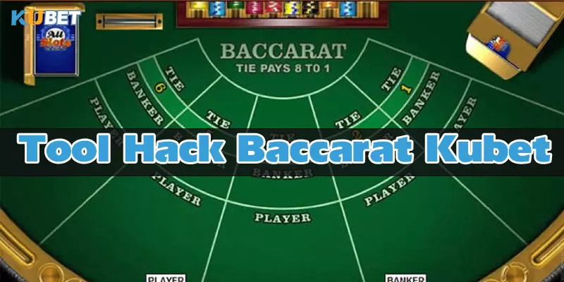 tool hack baccarat kubet